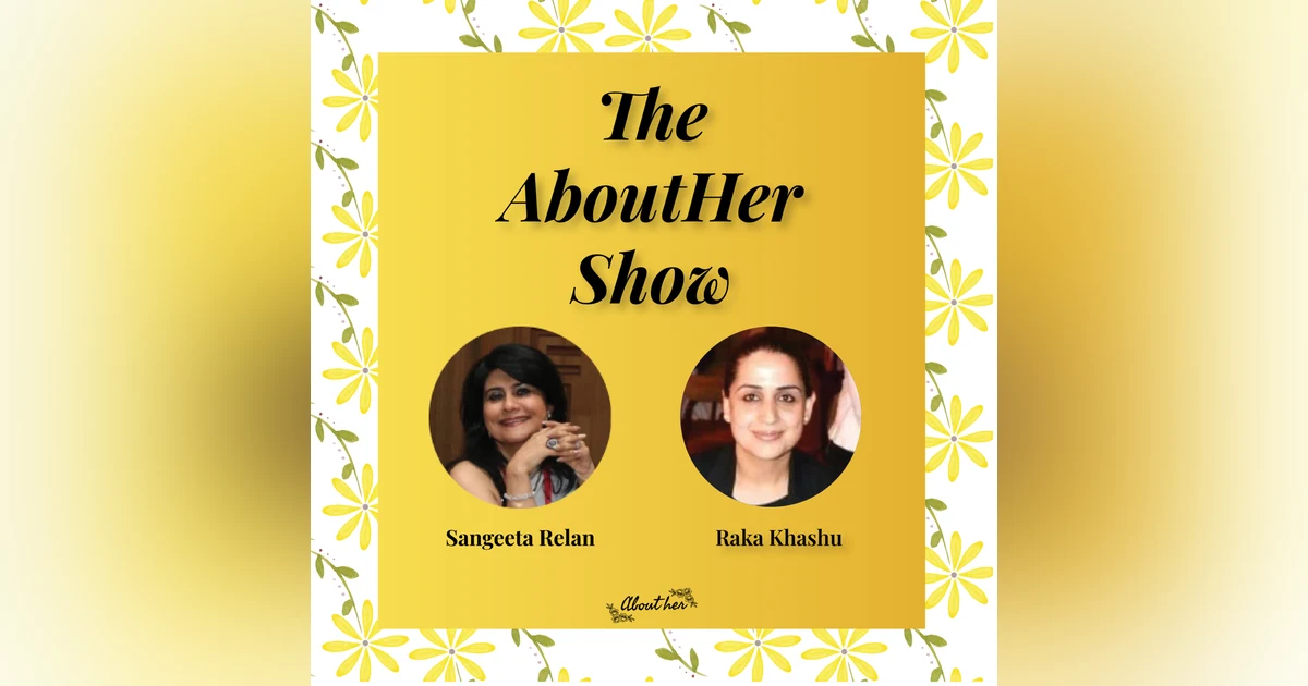 S1E46: Climbing the Corpoarte Ladder- How Raka Khashu Champions Women's Financial Empowerment?