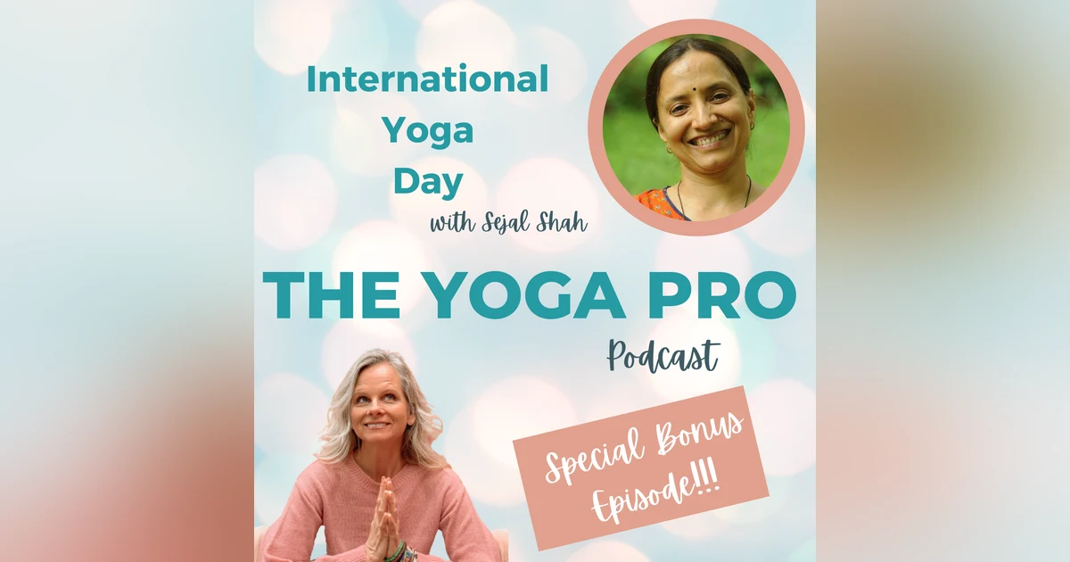 International Yoga Day with Sejal Shah
