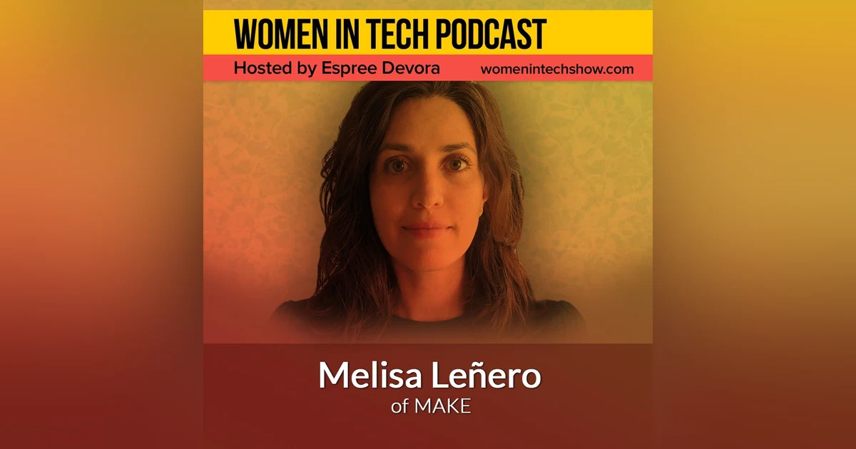 Melisa Leñero of MAKE, Skills & Strengths-Based Discovery Journey: Women In Tech London