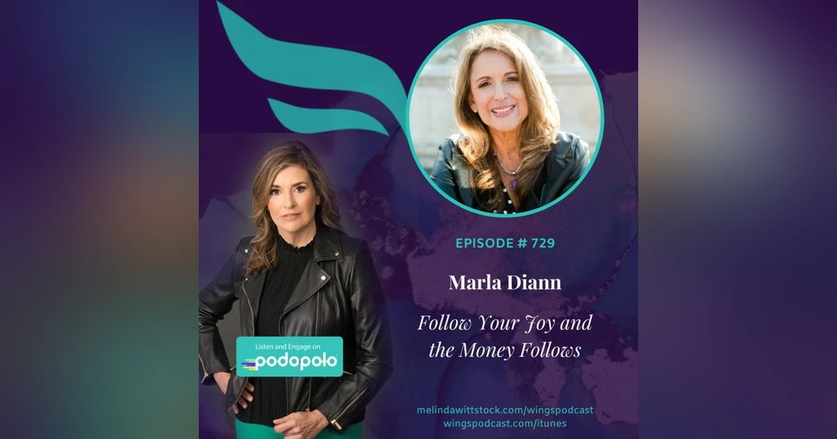Follow Your Joy So the Money Follows You: Entrepreneur Marla Diann on Leveraging Feminine Power
