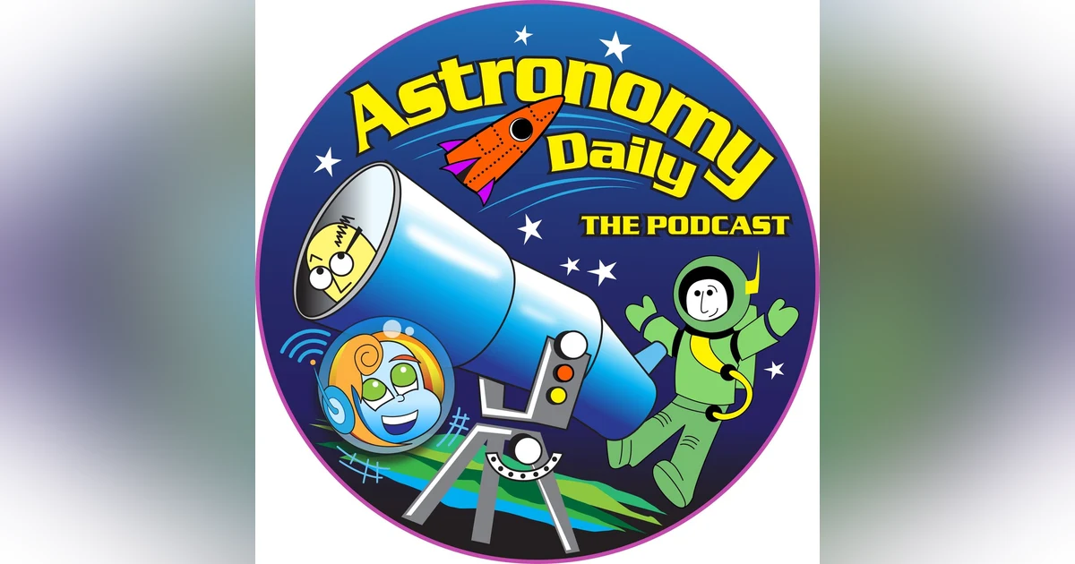 Astronomy Daily the Podcast - Sampler Edition - Working Together