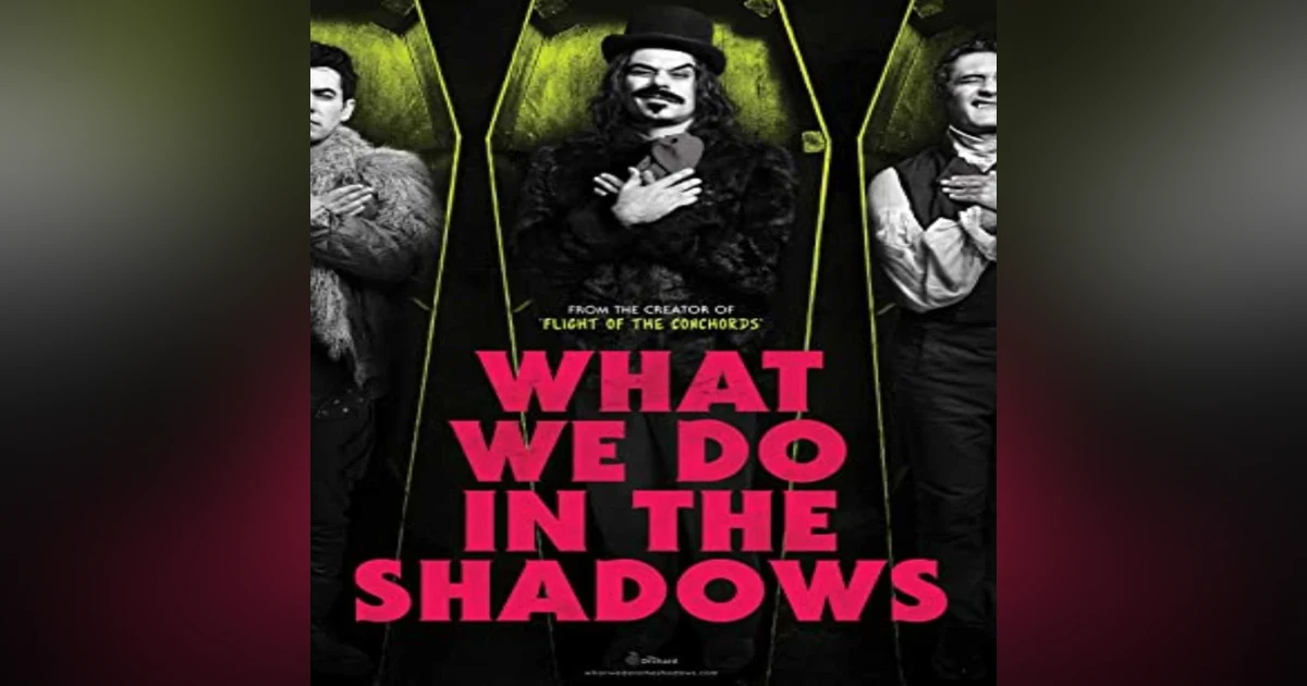 EPISODE 6: WHAT WE DO IN THE SHADOWS