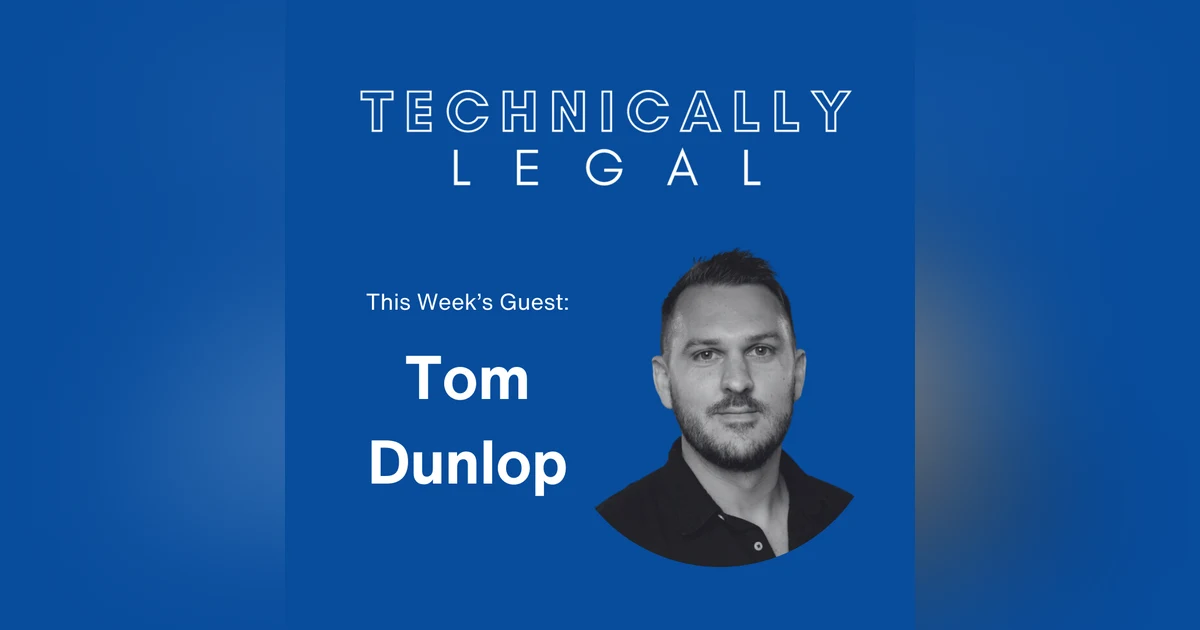 From Athlete to AI: Summize CEO's Legal Tech Entrepreneurial Journey (Tom Dunlop)