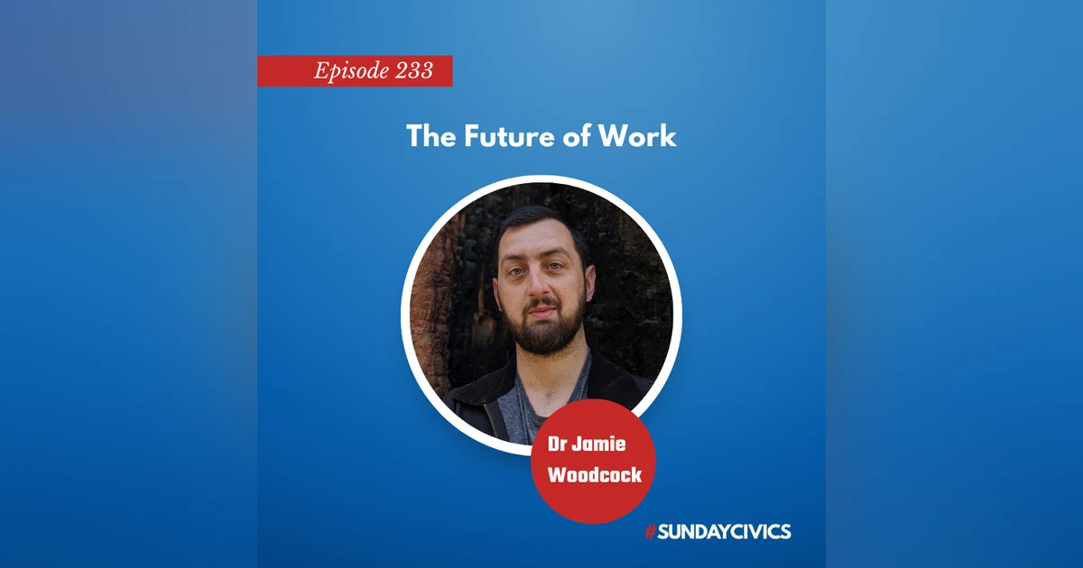 Episode 233: The Future of Work