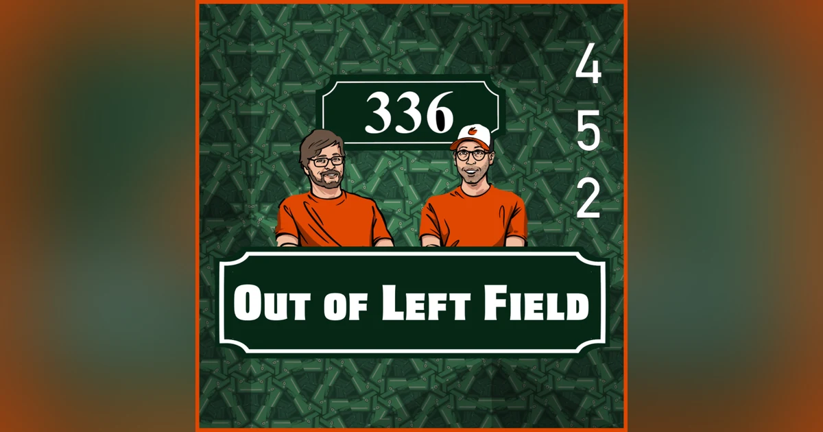 Pod 452 - Out of Left Field