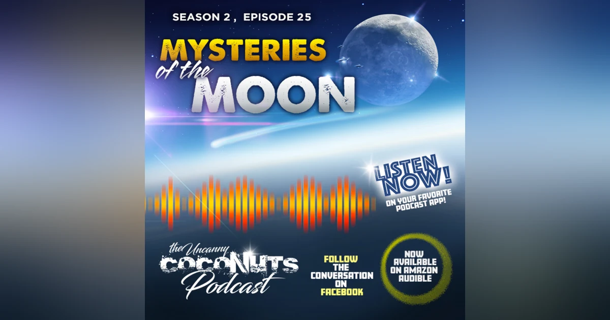 S2E25 - The Mysteries of the Moon