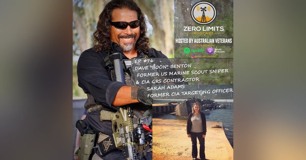 Ep. 76 Dave "Boon" Benton former US Marine / CIA Contractor and Sarah Adams former CIA Targeting Officer both involved in the 2011 attacks in Bengazhi