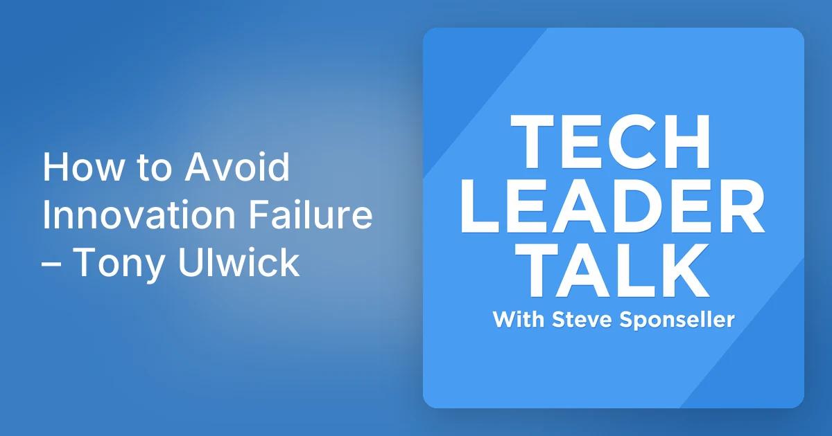 How to Avoid Innovation Failure – Tony Ulwick
