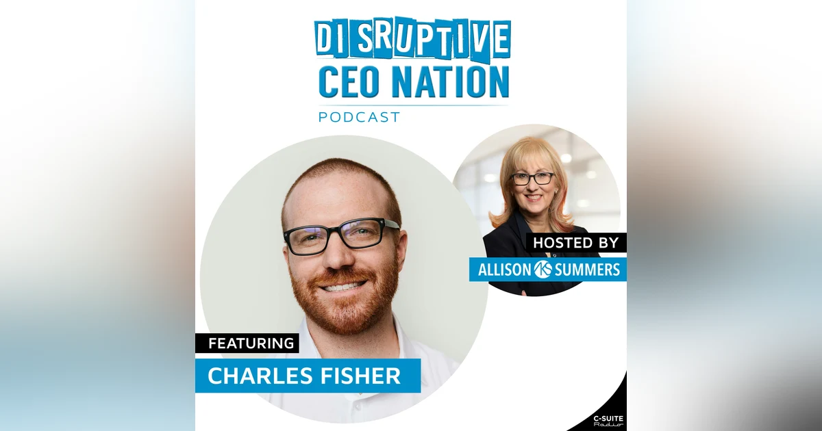 Episode 252: Accelerating Medical Advancements with Charles Fisher, CEO and Co-Founder of Unlearn.ai, San Francisco, CA USA