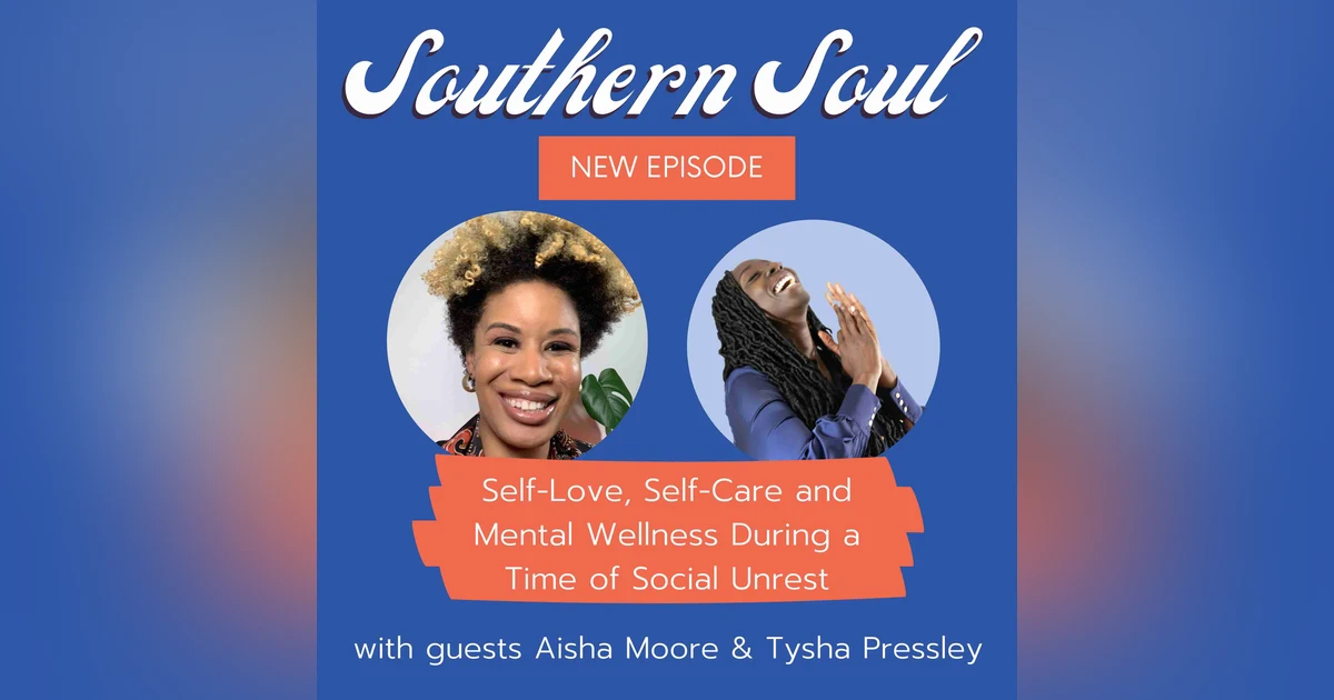 Self-Love, Self-Care and Mental Wellness During a Time of Toxic Politics, Social Unrest and the Pandemic