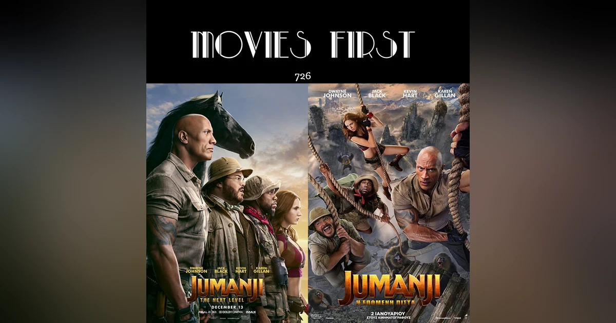 726 Jumanji: The Next Level (the @MoviesF review)