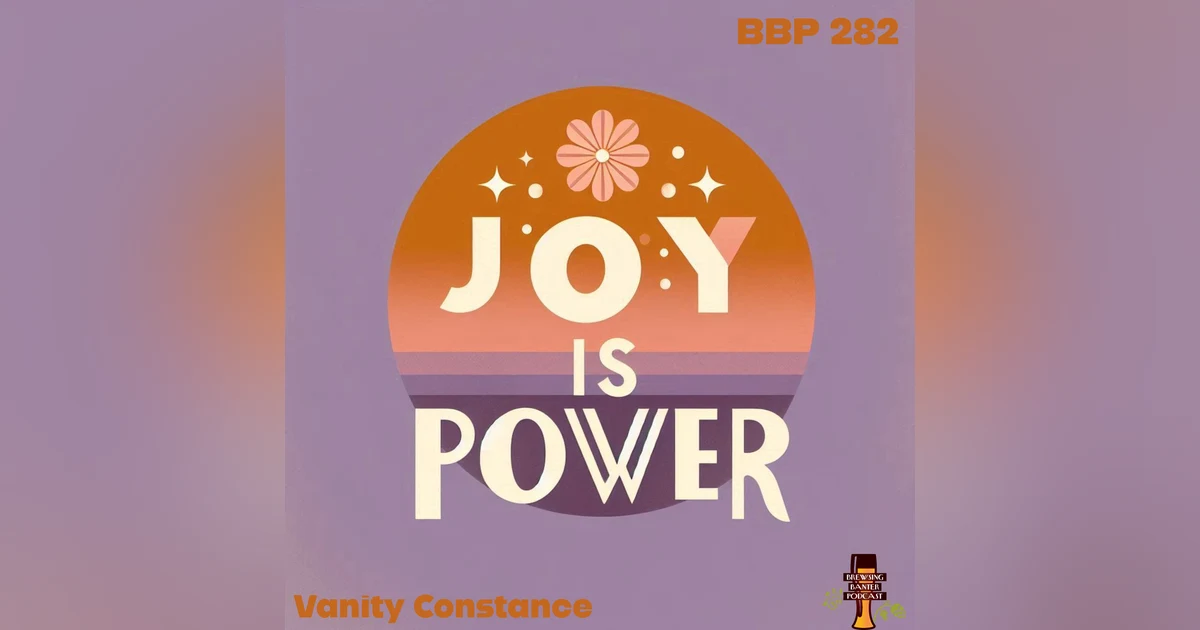 BBP 282 - Joy is Power