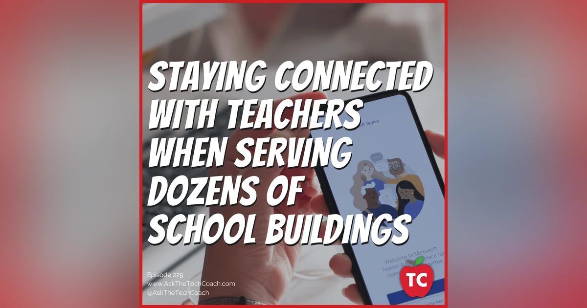 How to Stay Connected with Teachers … When You Can’t Physically Meet with Them