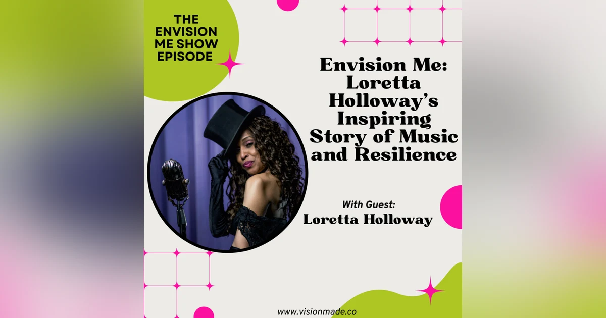 Motivational Story of Music and Resilience with Jazz Songstress Loretta Holloway