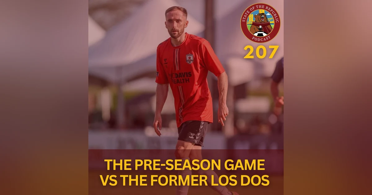 S1E207 - The Pre-Season Game vs The Former Los Dos!