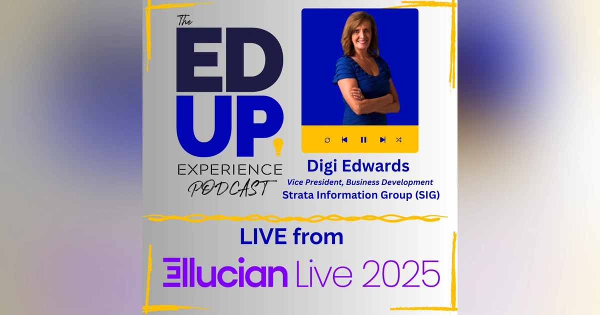 LIVE from Ellucian LIVE 2025 - with Digi Edwards⁠, Vice President, Business Development, ⁠Strata Information Group (SIG)⁠