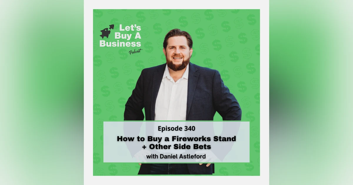 How to Buy a Fireworks Stand + Other Side Bets