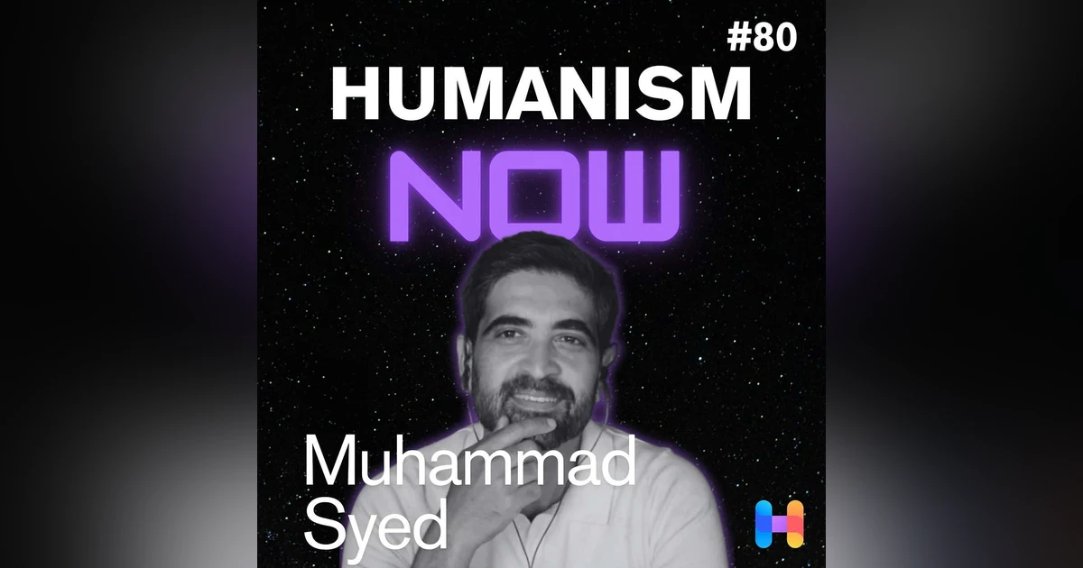 80. Inside the Ex-Muslim Movement - Muhammad Syed on why leaving Islam Can Be Liberating, and Dangerous