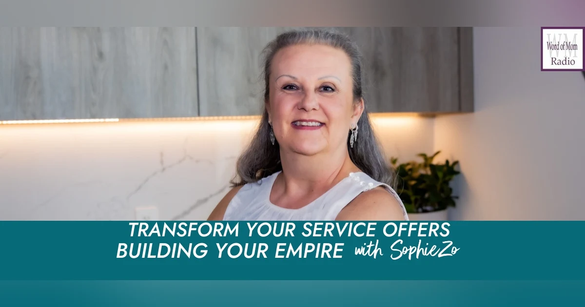 Transform Service Offers on Building Your Empire with SophieZo on WoMRadio