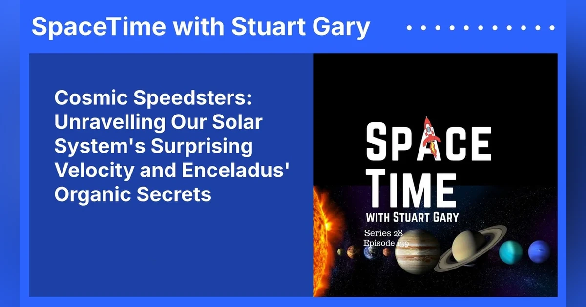 Cosmic Speedsters: Unravelling Our Solar System’s Surprising Velocity and Enceladus’ Organic Secrets
