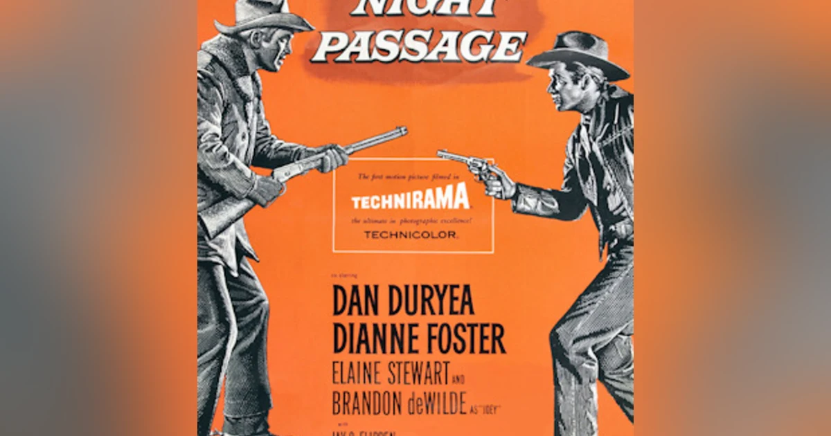 Episode 027: Night Passage (1957)