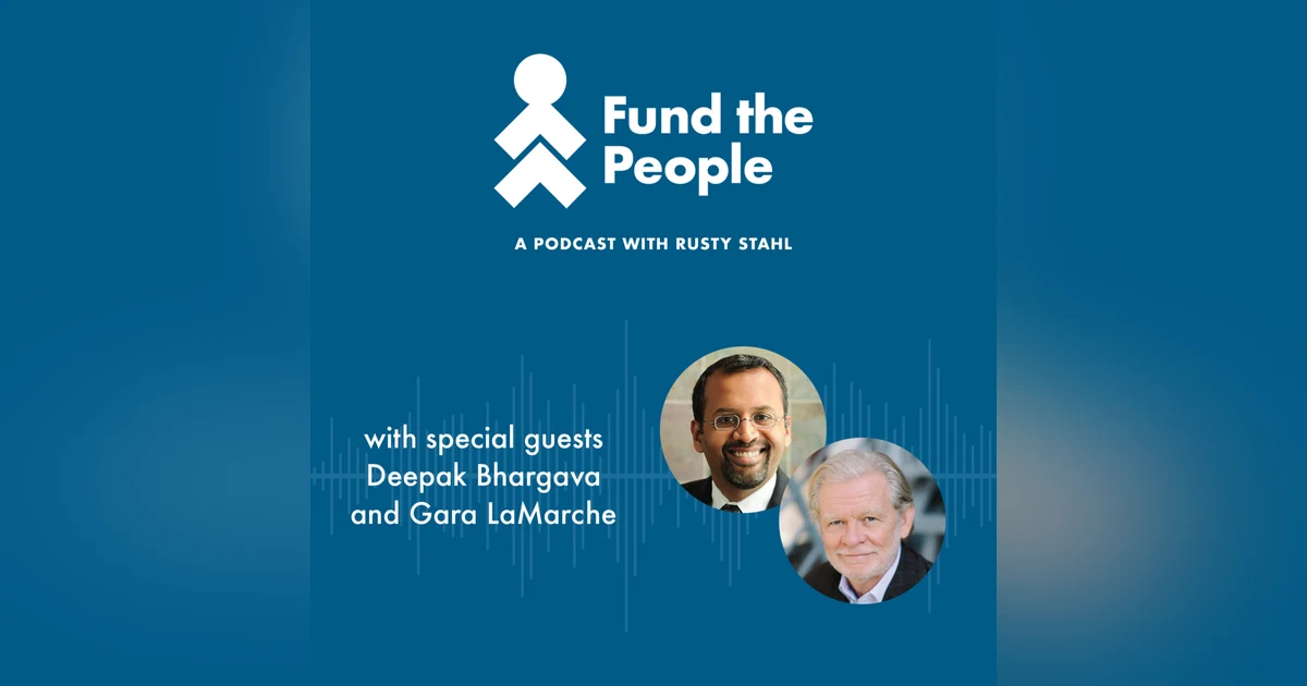 The Social Justice “Talent Boom” - with Deepak Bhargava and Gara LaMarche