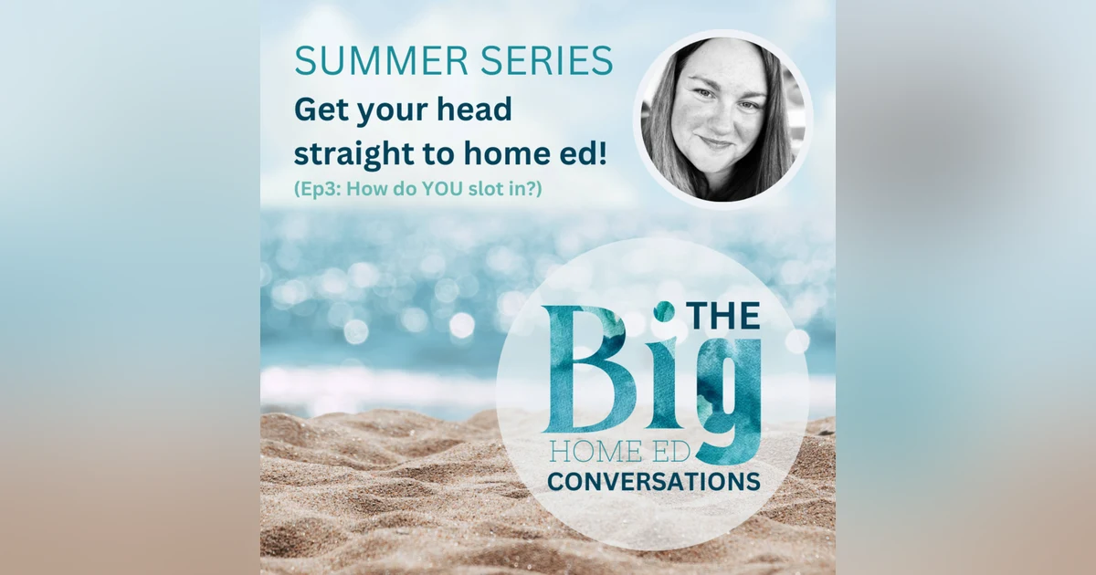 Get Your Head Straight to Home Ed – Ep 3: How to Build a Home Ed Routine That Works for Your Whole Family