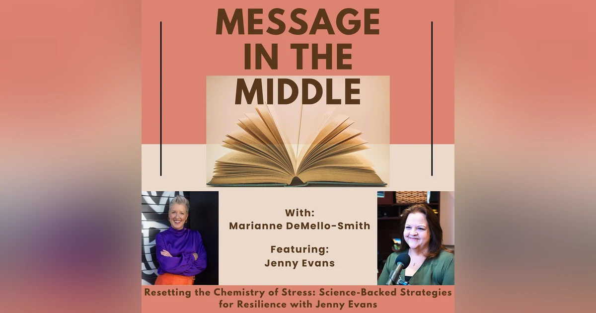 Resetting the Chemistry of Stress: Science-Backed Strategies for Resilience with Jenny Evans