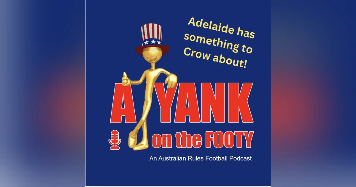 Rd 2 - Adelaide has something to Crow about