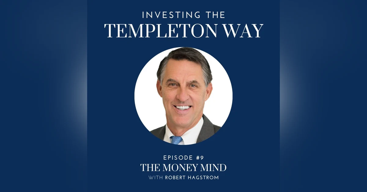 9: Robert Hagstrom on The Money Mind