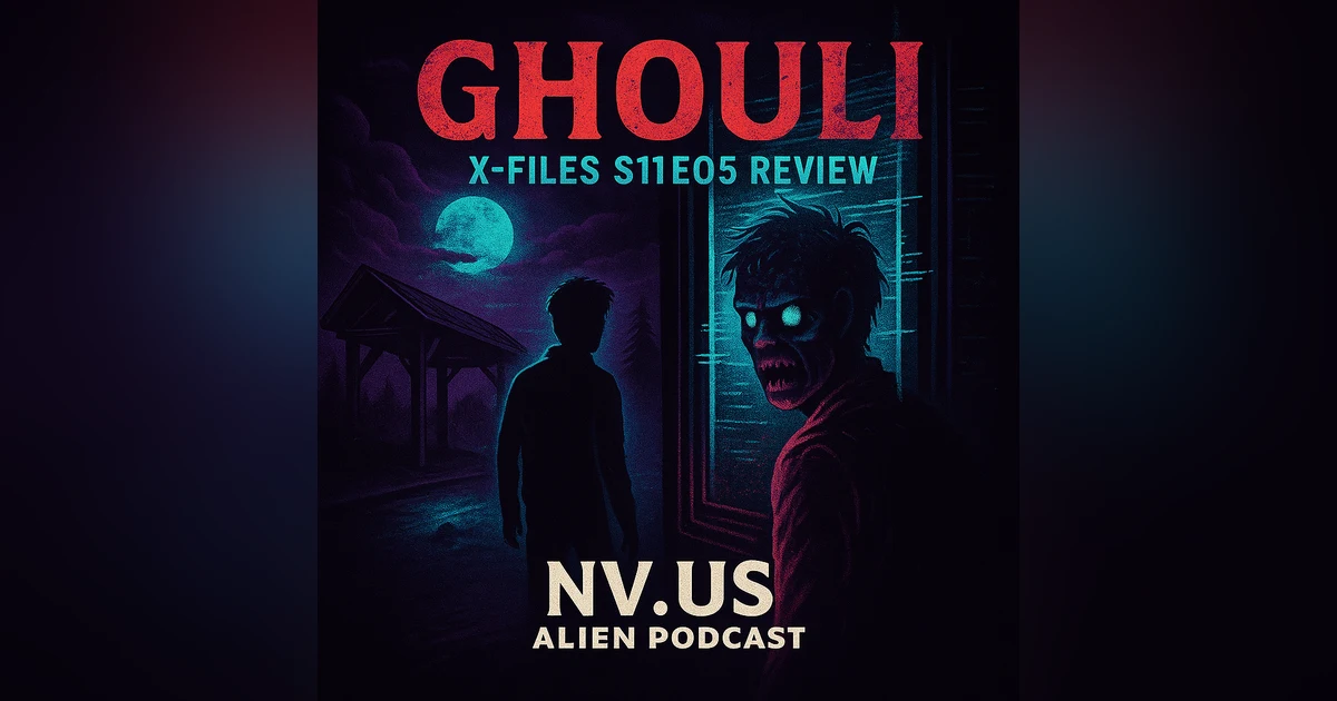 Reviewing 'X-Files' Episode 5: Ghouli with Heather Woodward