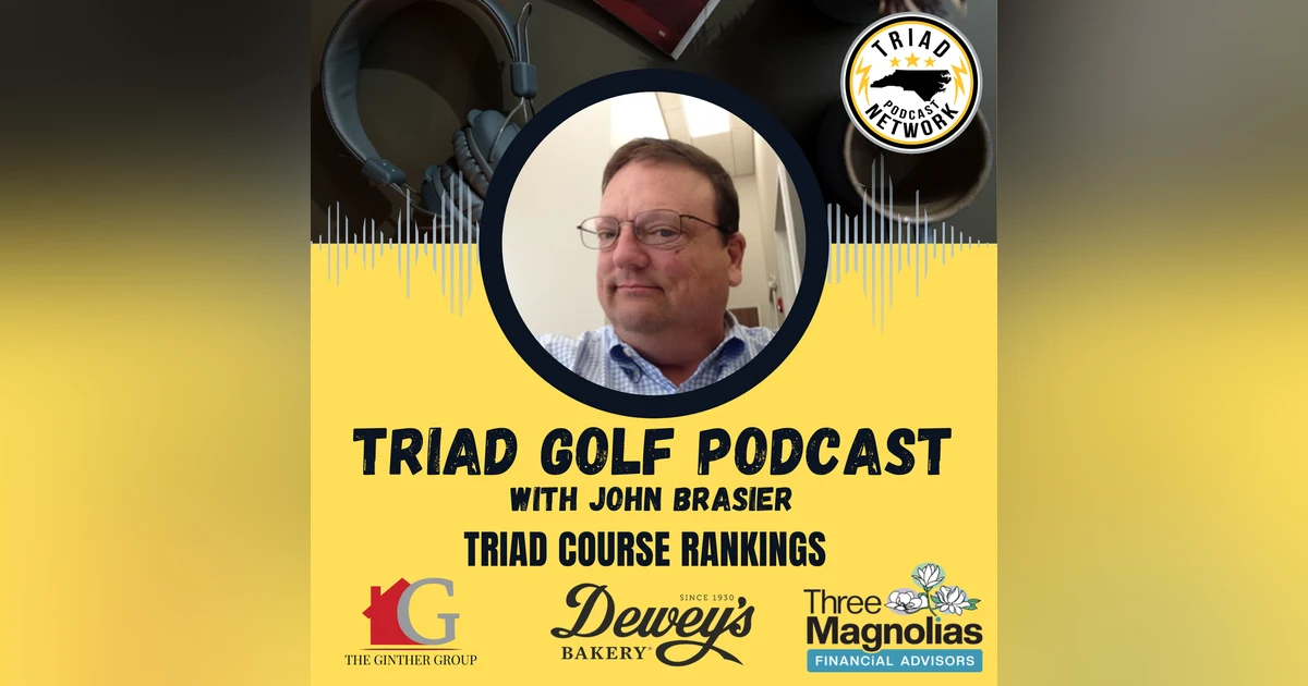 Triad Golf Podcast - Triad Golf's Top 25 Rankings