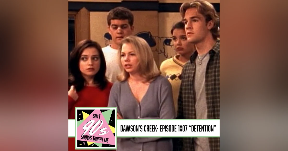 Dawson's Creek Season 1 Episode 7 - Detention