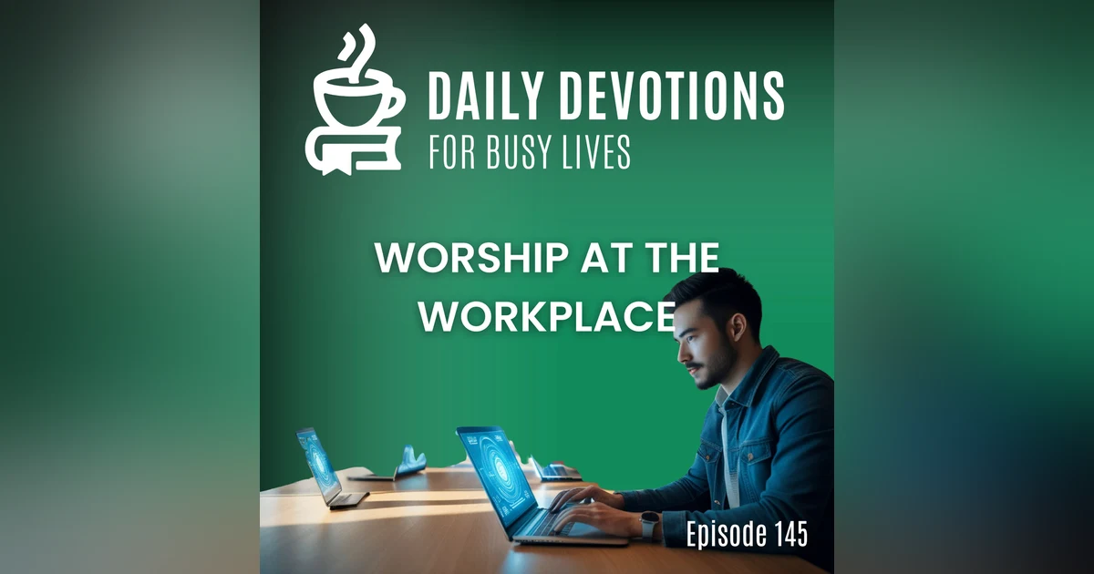 Worship at the Workplace