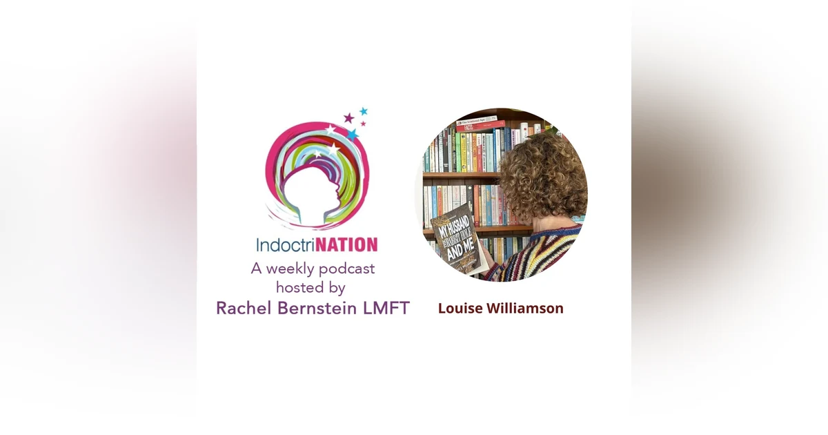 My Husband, The Rabbit Hole, and Me with Louise Williamson
