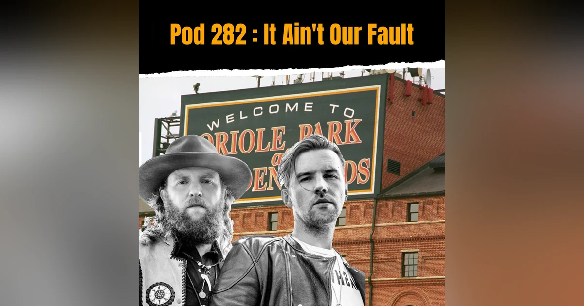 Pod 282 : It's Not Our Fault