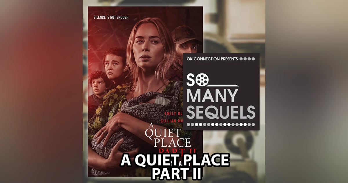 A Quiet Place Part II | Review