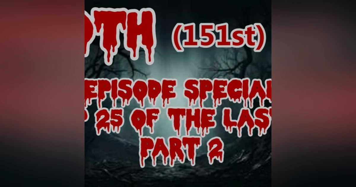 Episode 151: Top 25 Of The Last 25 Part II