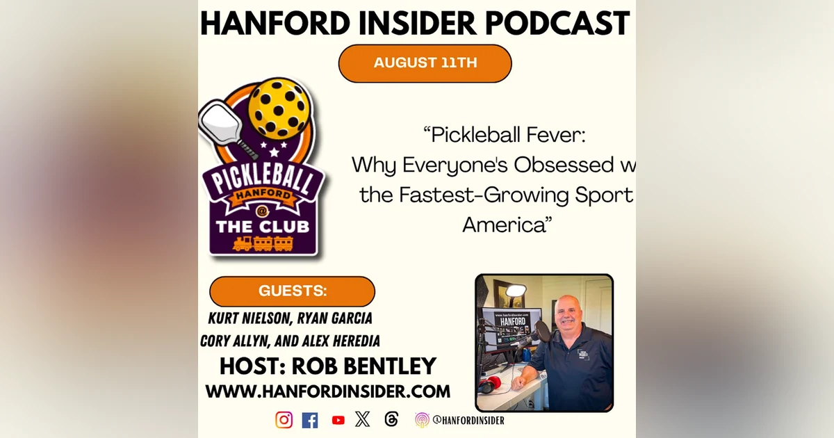 Hanford Insider: Pickleball Fever is Bringing Communities Together