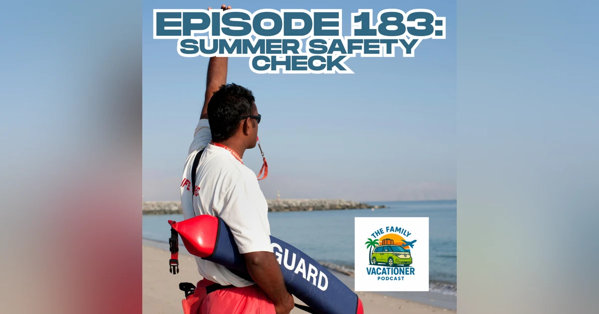 9 Minute Summer Safety Check!