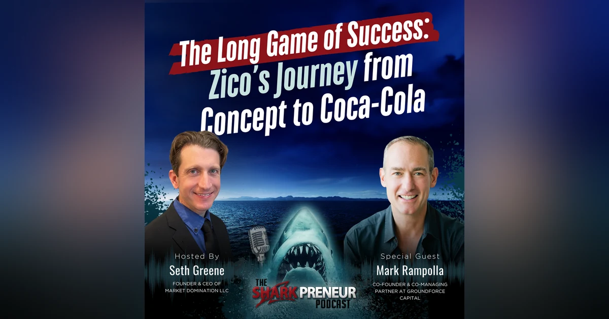 Episode 1241: The Long Game of Success: Zico’s Journey from Concept to Coca-Cola with Mark Rampolla