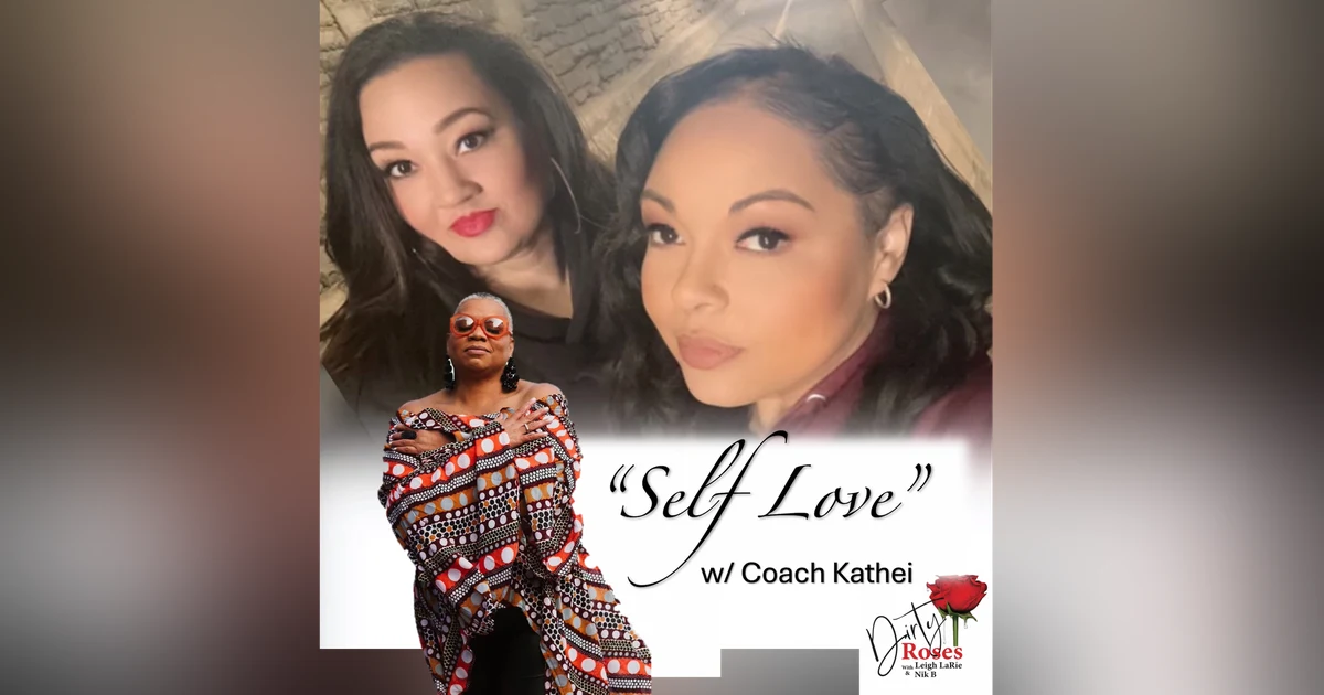 Self Love w/ Coach Kathei