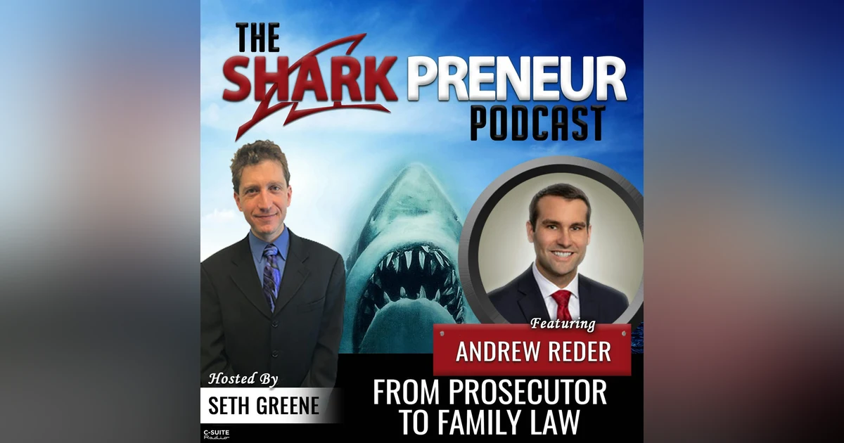 757: From Prosecutor to Family Law with Andrew Reder