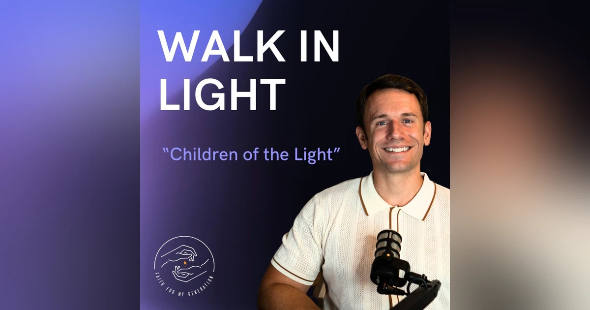 Walk in Light!