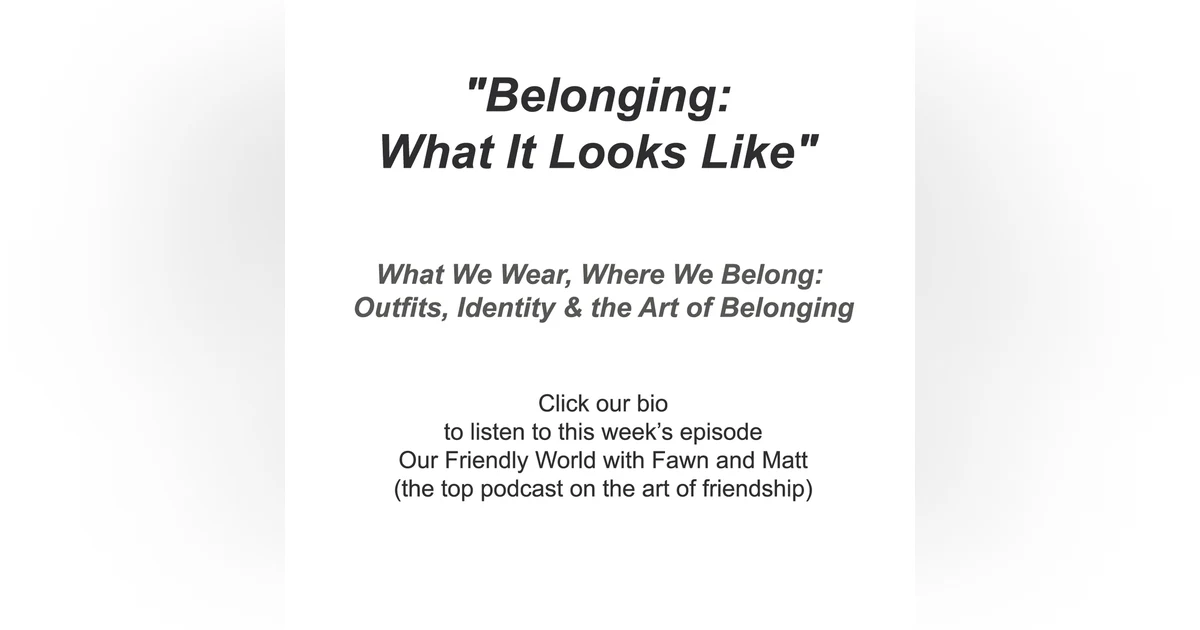 "Belonging: What It Looks Like"