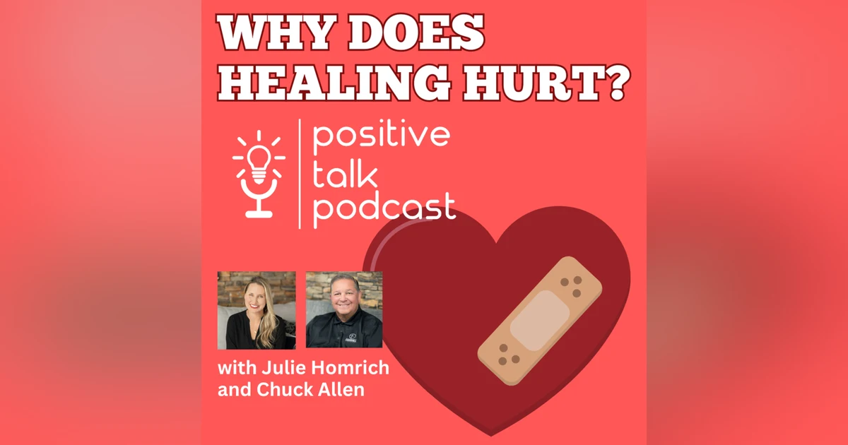 WHY DOES HEALING HURT?