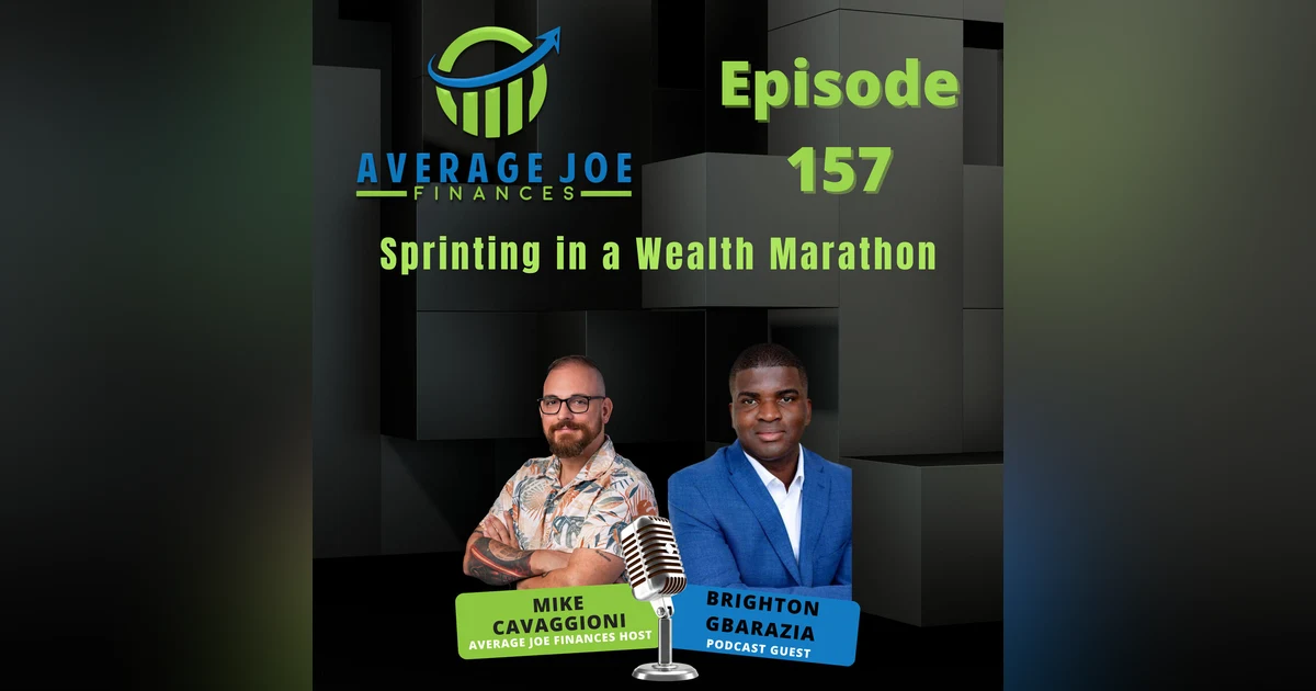 157. Sprinting in a Wealth Marathon with Brighton Gbarazia