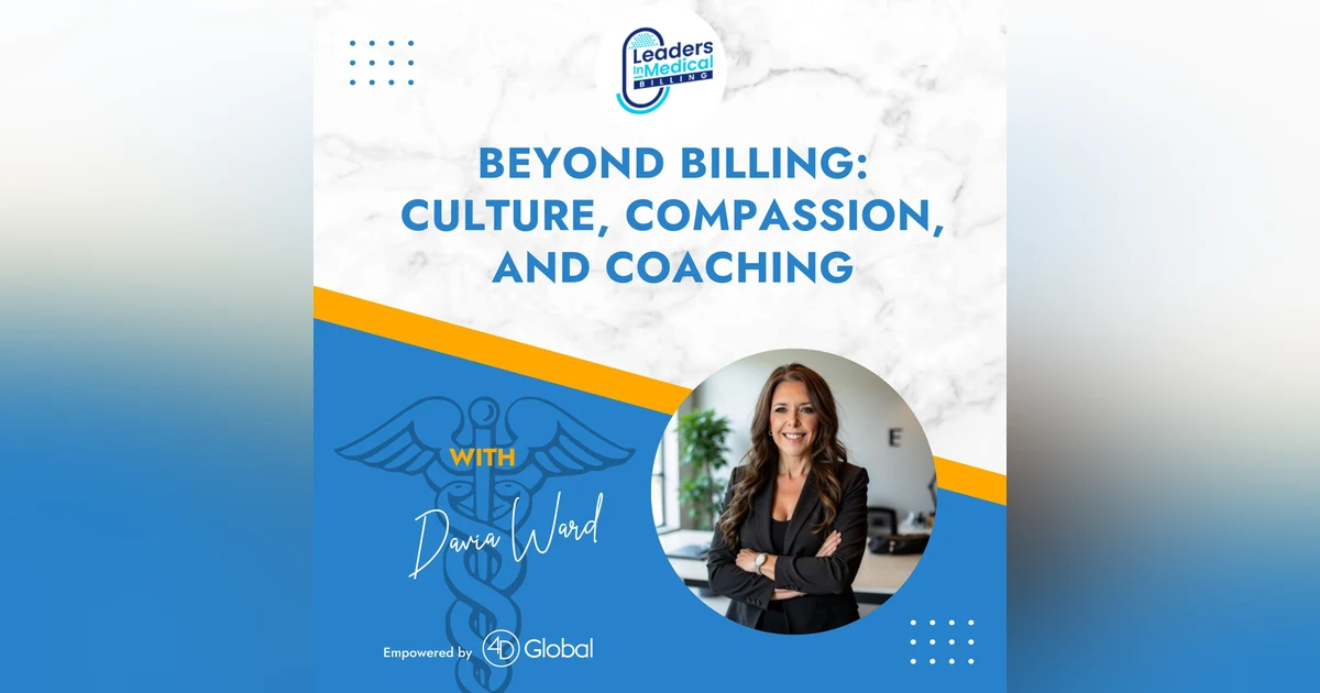 Beyond Billing: Culture, Compassion, and Coaching with Davia Ward