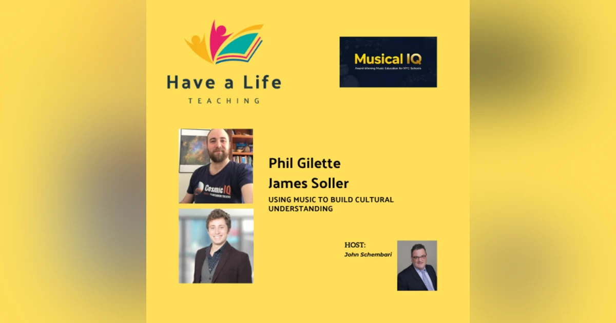 Philip Gillette and James Soler: How to Use Music, Culture, and Play to Build Student Engagement