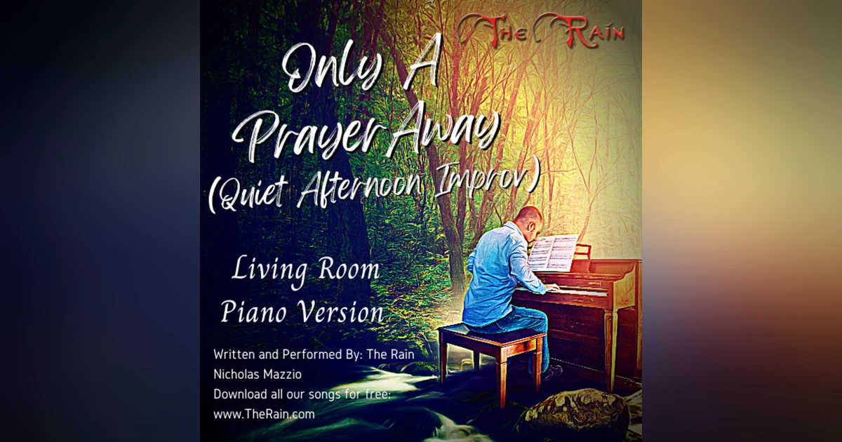 Only A Prayer Away - Living Room Piano Version